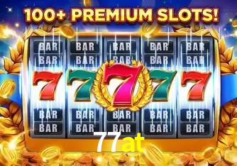 Descubra o Mundo do Cassino Online com 77at